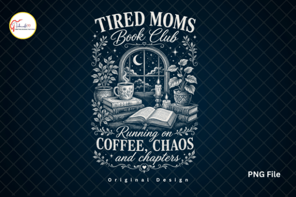Download Tired Moms Book Club Coffee Mom PNG - Club Collection